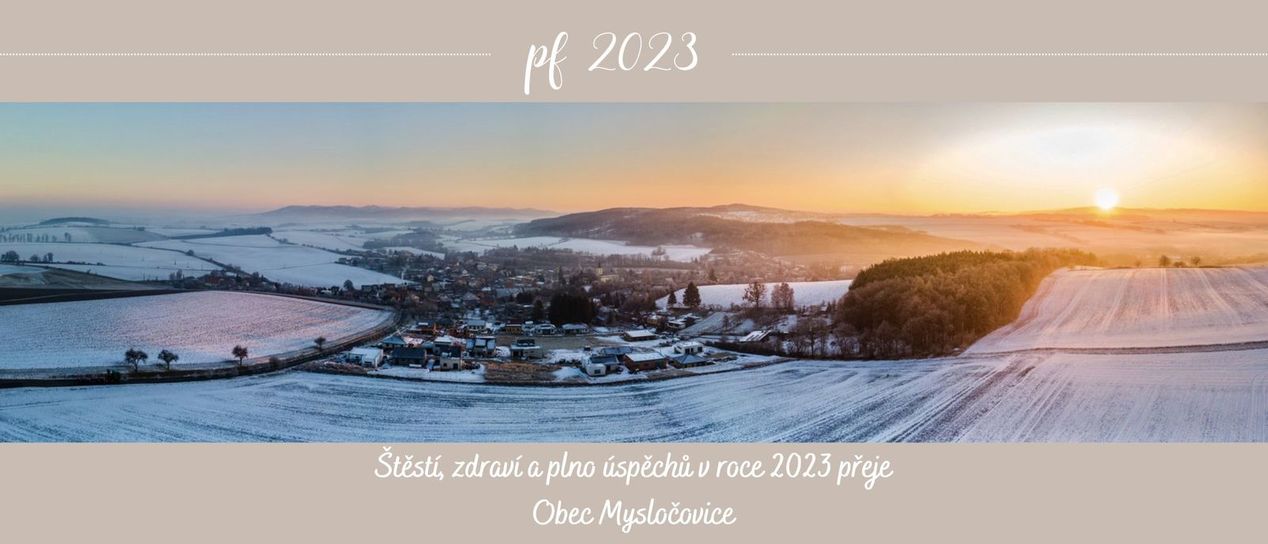 Štěstí, zdraví a plno úspěchů v roce 2023 přeje Obec Mysločovice.jpg